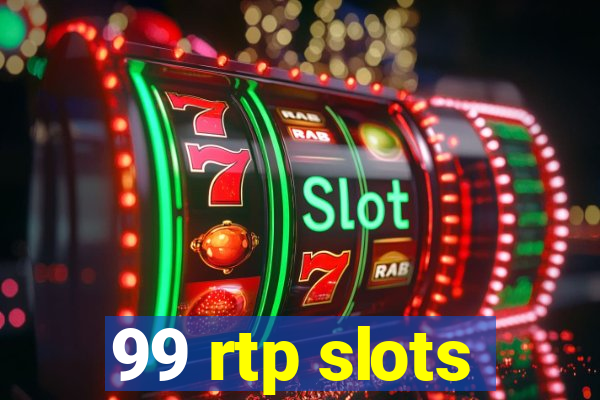 99 rtp slots