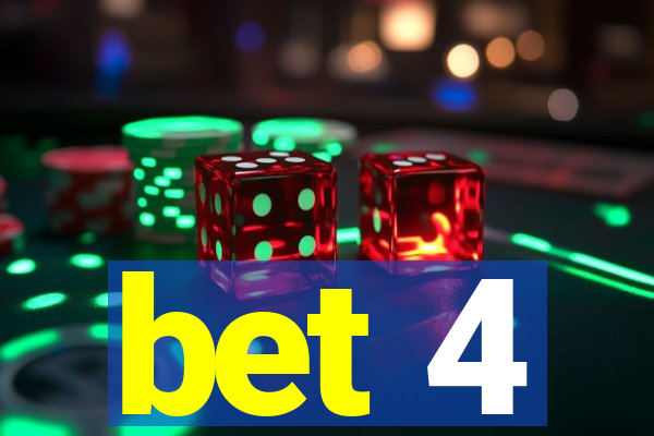 bet 4