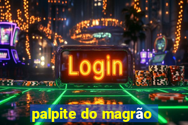 palpite do magrão