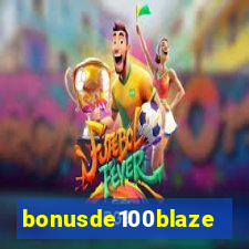 bonusde100blaze