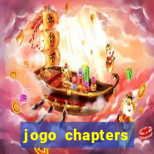 jogo chapters diamantes infinitos