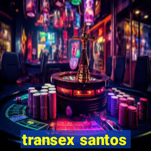 transex santos