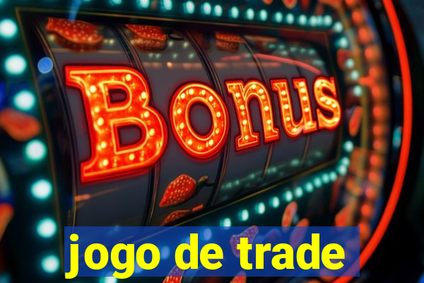 jogo de trade