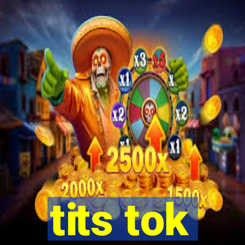 tits tok