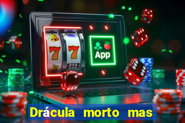 Drácula morto mas feliz download