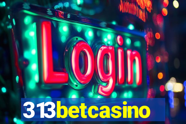 313betcasino