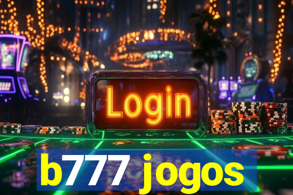 b777 jogos