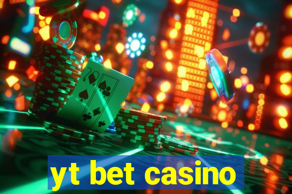 yt bet casino