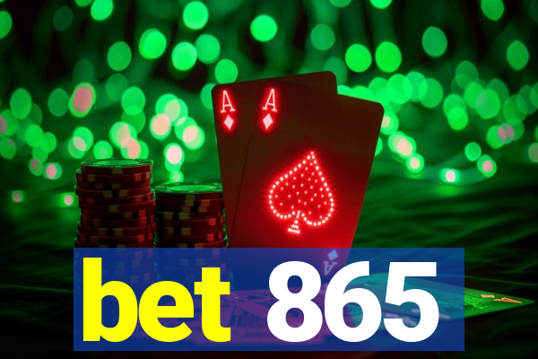 bet 865