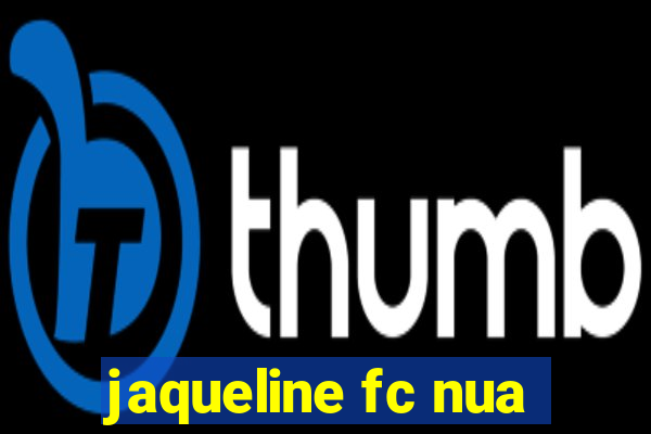 jaqueline fc nua