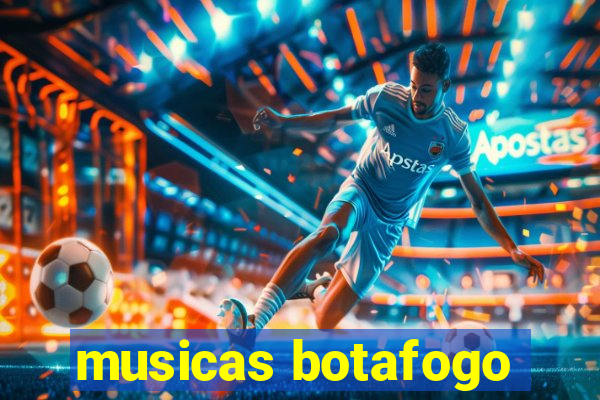 musicas botafogo