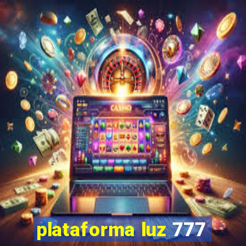 plataforma luz 777