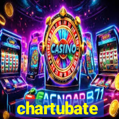 chartubate