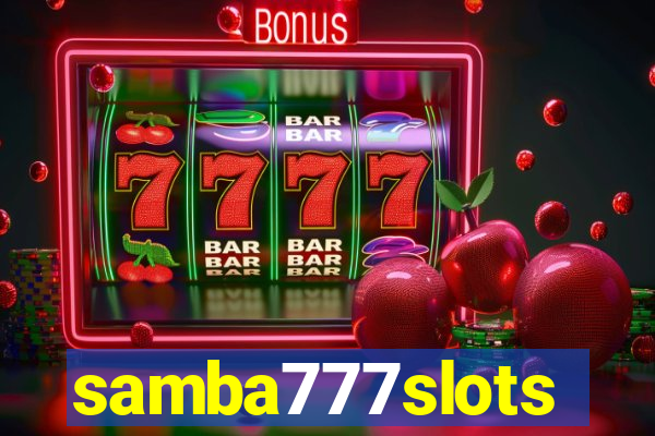 samba777slots