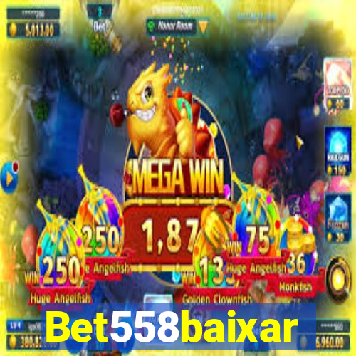 Bet558baixar