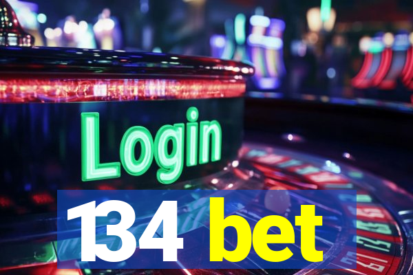 134 bet