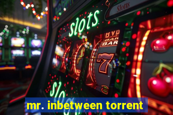 mr. inbetween torrent