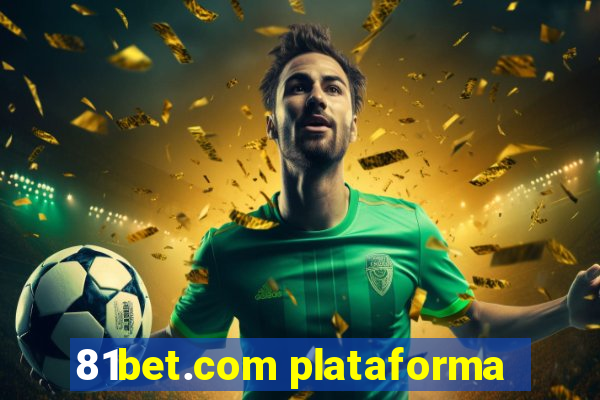 81bet.com plataforma