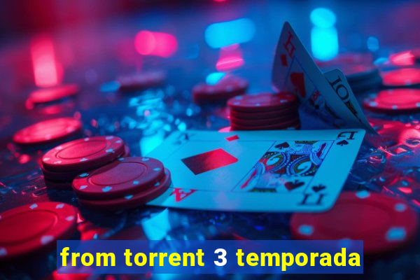 from torrent 3 temporada