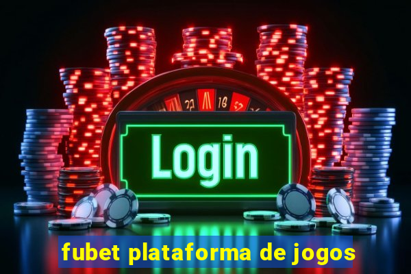 fubet plataforma de jogos