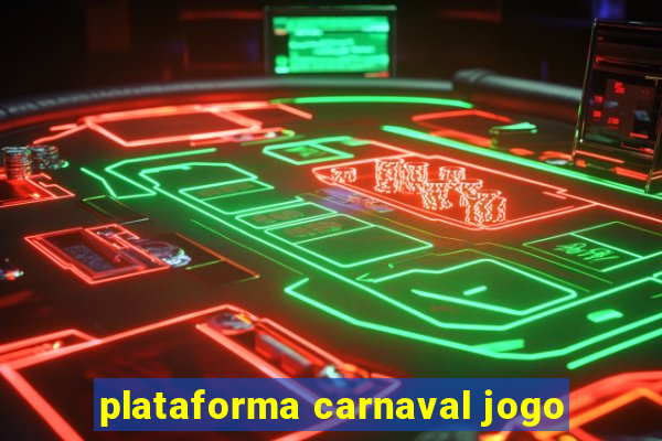 plataforma carnaval jogo