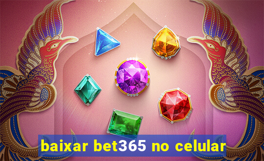 baixar bet365 no celular