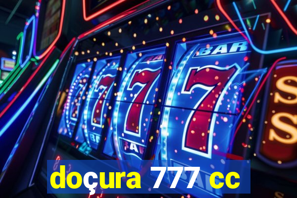 doçura 777 cc