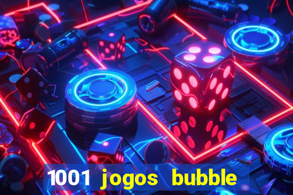 1001 jogos bubble shooter grátis