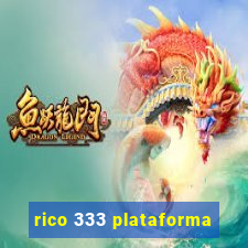 rico 333 plataforma