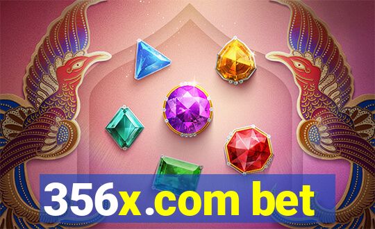 356x.com bet