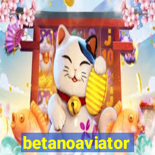 betanoaviator