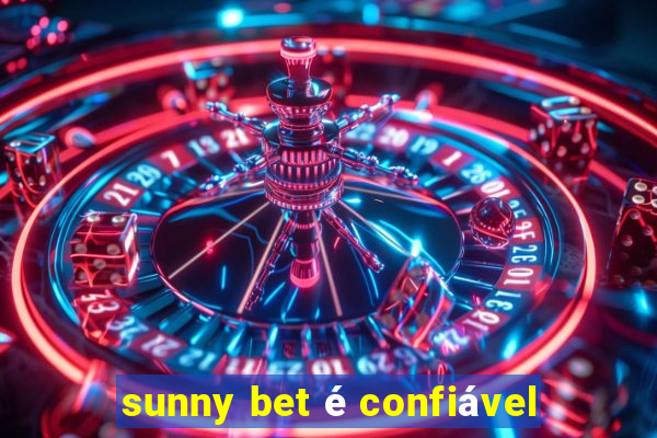 sunny bet é confiável