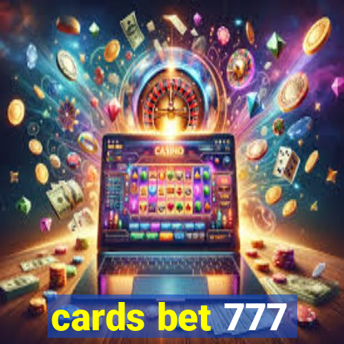 cards bet 777