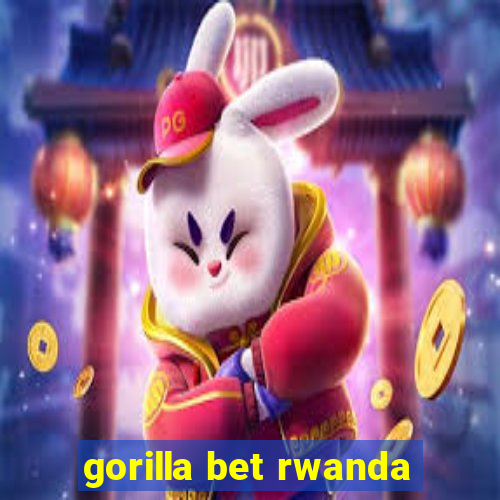 gorilla bet rwanda