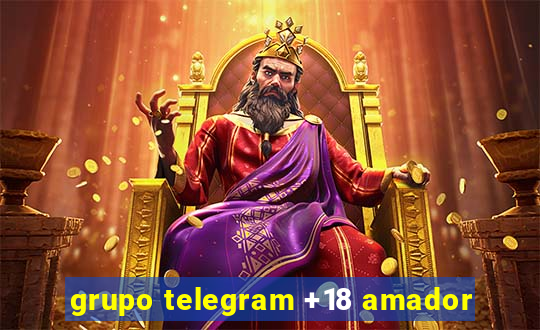 grupo telegram +18 amador