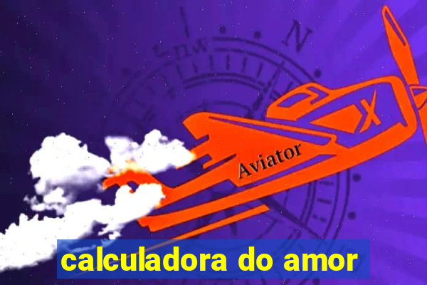 calculadora do amor