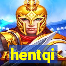 hentqi