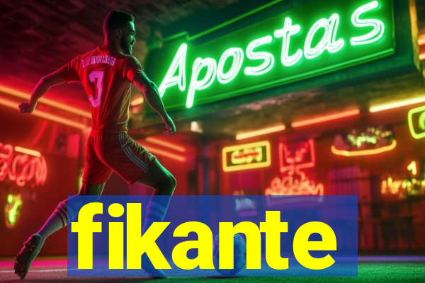 fikante