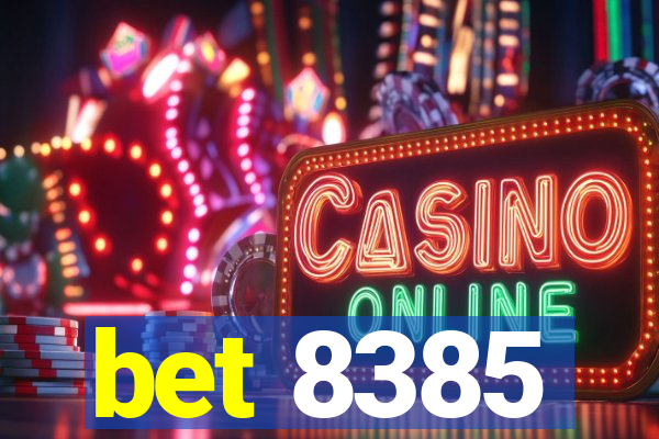 bet 8385