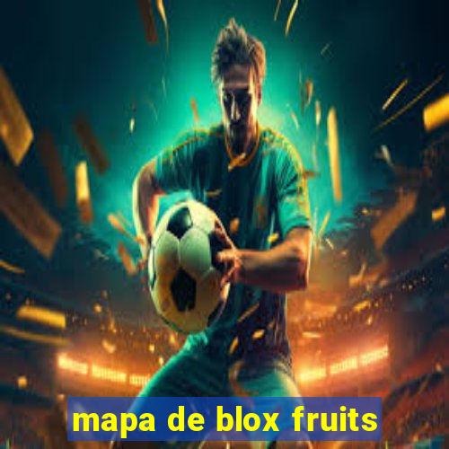 mapa de blox fruits