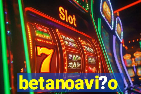 betanoavi?o