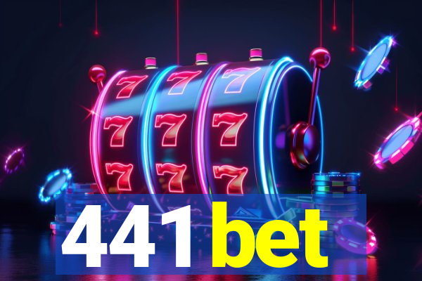 441 bet