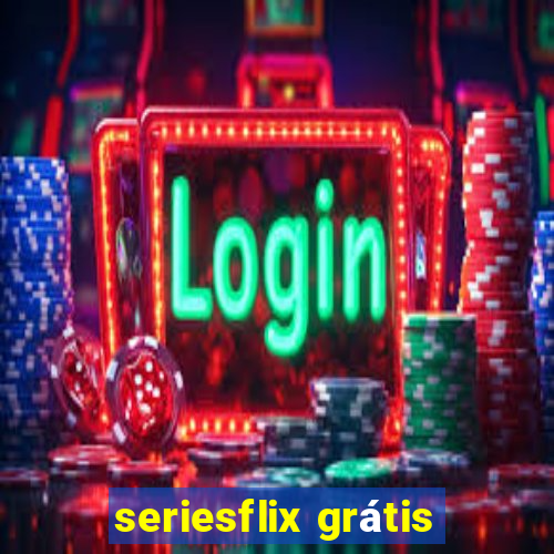 seriesflix grátis