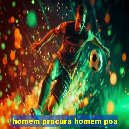 homem procura homem poa