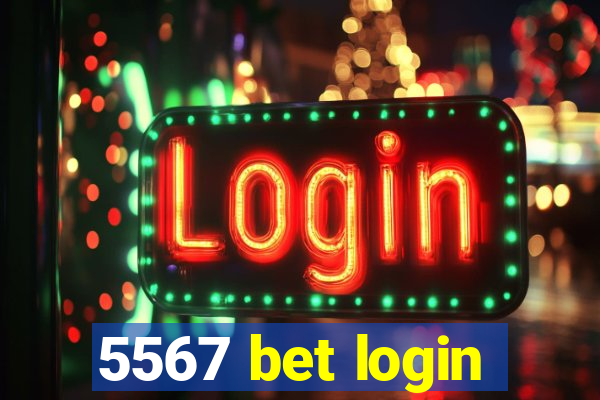 5567 bet login