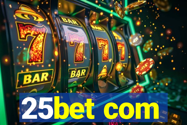 25bet com