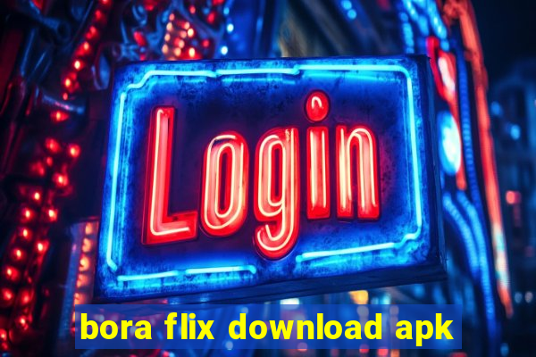 bora flix download apk