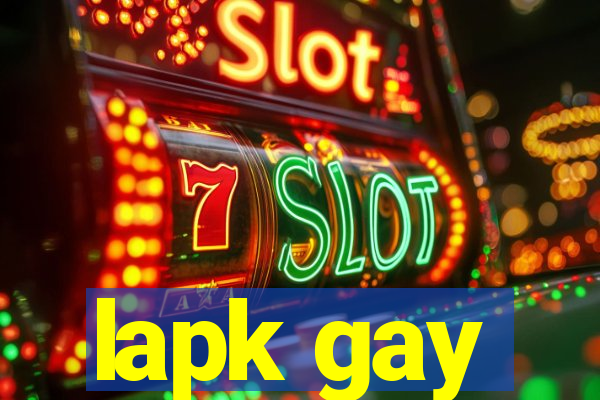 lapk gay