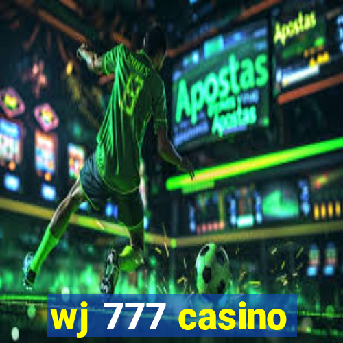 wj 777 casino