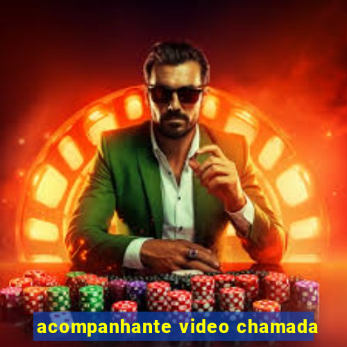 acompanhante video chamada